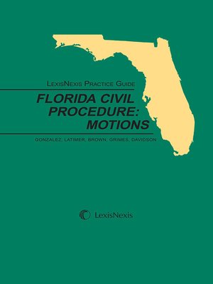 cover image of LexisNexis Practice Guide on Florida Civil Procedure